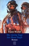 Werfel, Franz: Die vierzig Tage des Musa Dagh