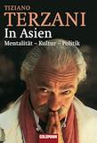 Terzani, Tiziano: In Asien