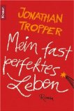 Buchcover Tropper - Mein fast perfektes Leben