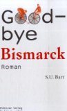 Buchcover Goodbye Bismarck von Bart