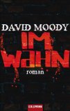 Moody, David: Im Wahn
