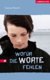 Philipps, Carolin: Wofür Worte fehlen