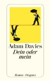 Davies, Adam: Dein oder mein Davies, Adam: Dein oder mein