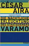 Aira, César: Die nächtliche Erleuchtung …