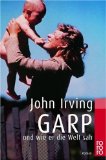 Irving, John: Garp und wie er die Welt sah