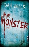 Wells, Dan: Mr. Monster
