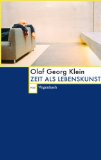 Klein, Olaf Georg: Zeit als Lebenskunst