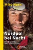 Horn, Mike: Nordpol bei Nacht