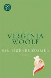 Woolf, Virginia: Ein eigenes Zimmer