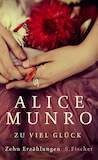 Munro, Alice: Zu viel Glück 6–10