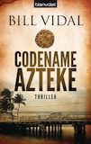 Vidal, Bill: Codename Azteke