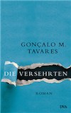 Tavares, Gonçalo M.: Die Versehrten