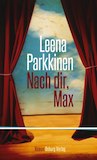 Parkkinen, Leena: Nach dir, Max