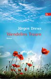 Drews, Jürgen: Wendelins Traum