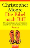 Moore, Christopher: Die Bibel nach Biff