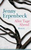 Erpenbeck, Jenny: Aller Tage Abend