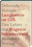 Holmes, Deborah: Langeweile ist Gift