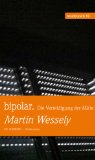 Wessely, Martin: bipolar