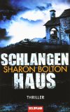 Bolton, Sharon: Schlangenhaus