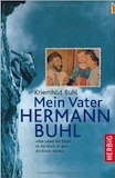 Buhl, Kriemhild: Mein Vater Hermann Buhl