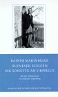 Rilke, Rainer Maria: Duineser Elegien & Die Sonette an Orpheus