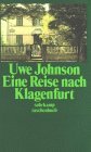 Johnson, Uwe: Eine Reise nach Klagenfurt