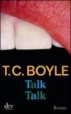 Boyle, T. C.: Talk Talk