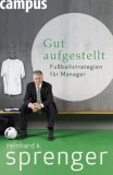 Sprenger, Reinhard: Gut aufgestellt