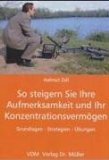 Zell, Helmut: So steigern Sie Ihre Aufmerksamkeit …