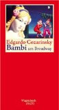 Cozarinsky, Edgardo: Bambi am Broadway