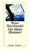 Macdonald, Ross: Der blaue Hammer