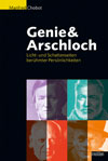 Chobot, Manfred: Genie & Arschloch