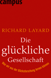 Layard, Richard: Die glückliche Gesellschaft