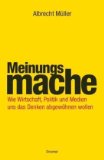 Müller, Albrecht: Meinungsmache