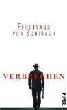 Schirach, Ferdinand von: Verbrechen