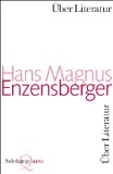 Enzensberger, Hans Magnus: Über Literatur