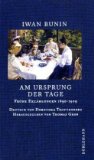 Bunin, Iwan: Am Ursprung der Tage